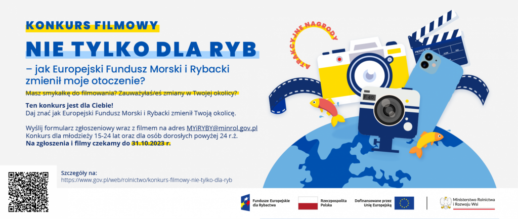 Konkurs Filmowy pn. „Nie tylko dla ryb – jak Europejski Fundusz Morski i Rybacki zmienił moje otoczenie"